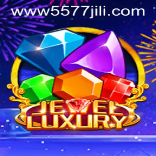 Exploring the Vibrant World of JewelLuxury and the Innovation Behind 5577JILI.COM